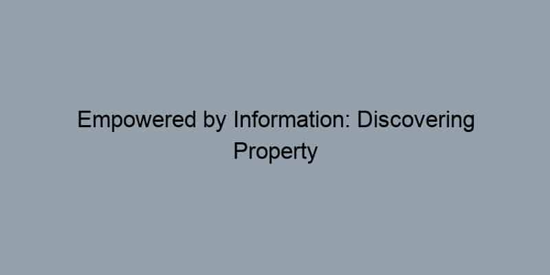 Empowered by Information: Discovering Property Owners and Their Stories Through Records