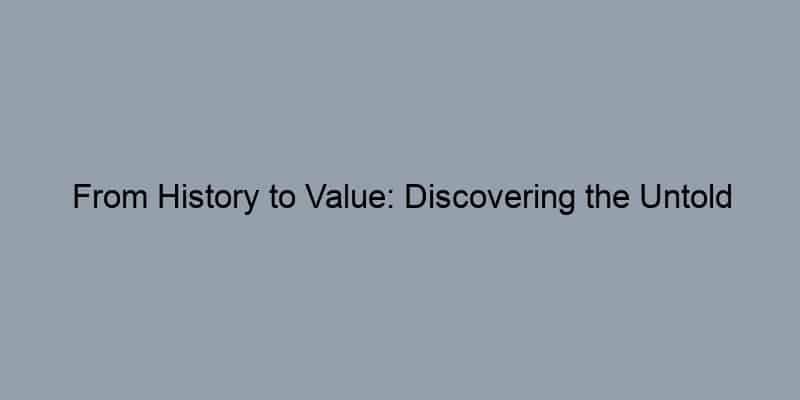 From History to Value: Discovering the Untold Benefits of Property Records in Your Home Search