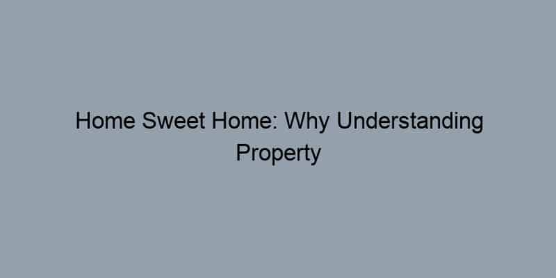 Home Sweet Home: Why Understanding Property Records is Key to Your Investment Journey