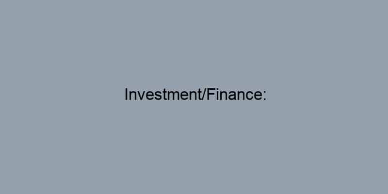 Investment/Finance: