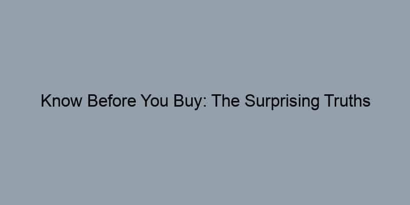 Know Before You Buy: The Surprising Truths Revealed by Property Records
