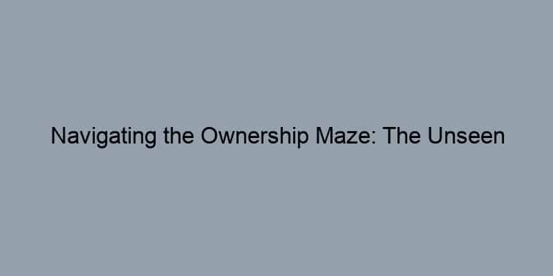 Navigating the Ownership Maze: The Unseen Benefits of Accessing Property Records
