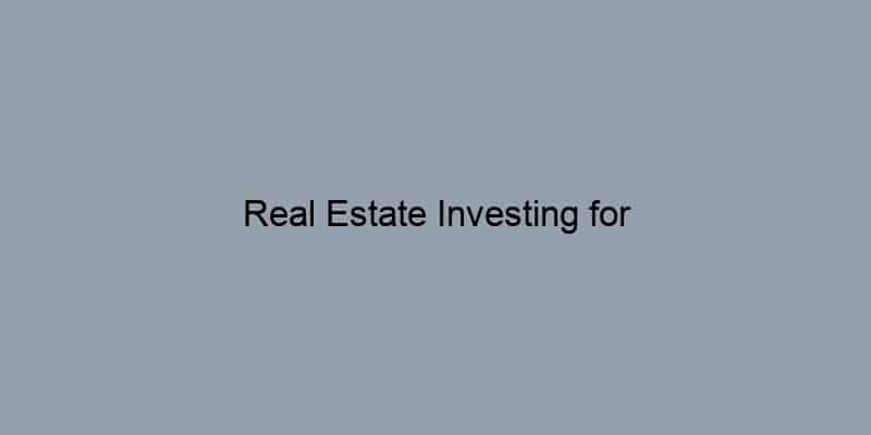Real Estate Investing for Doctors/Lawyers/Professionals