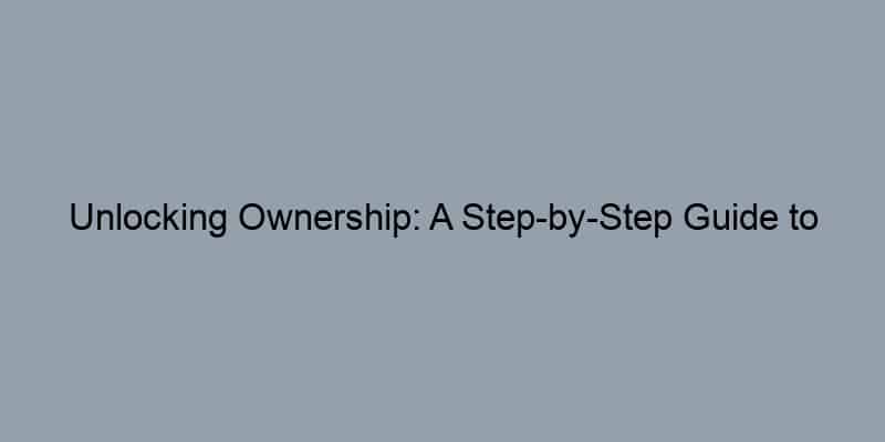 Unlocking Ownership: A Step-by-Step Guide to Finding Property Owners Online
