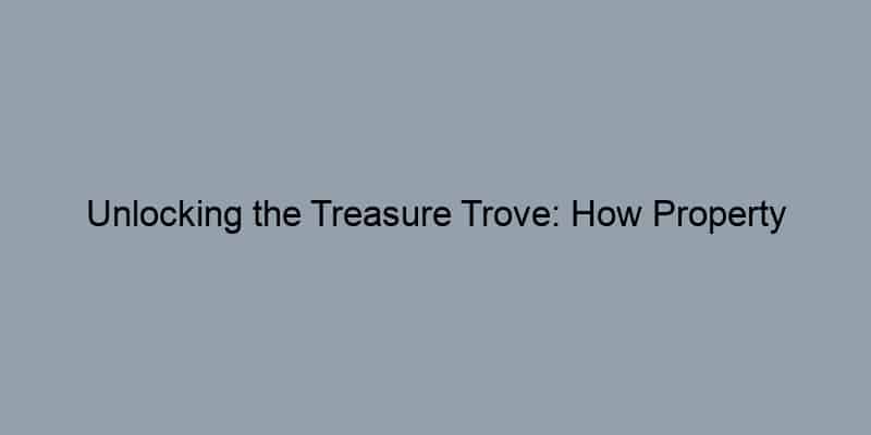 Unlocking the Treasure Trove: How Property Records Empower Homeowners