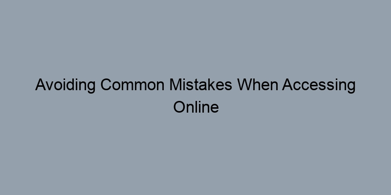 Avoiding Common Mistakes When Accessing Online Property Records