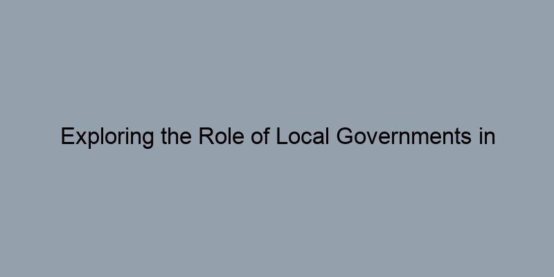 Exploring the Role of Local Governments in Property Sales Records Exploring the Role of Local Governments in Property Sales Records