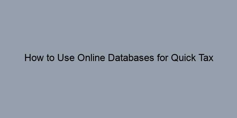 How to Use Online Databases for Quick Tax Assessor Parcel Searches How to Use Online Databases for Quick Tax Assessor Parcel Searches