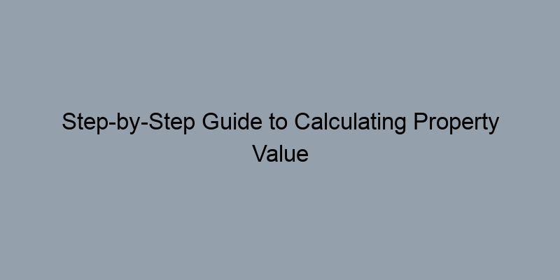 Step-by-Step Guide to Calculating Property Value in Wake County, North Carolina Using Tax Records Step-by-Step Guide to Calculating Property Value in Wake County, North Carolina Using Tax Records