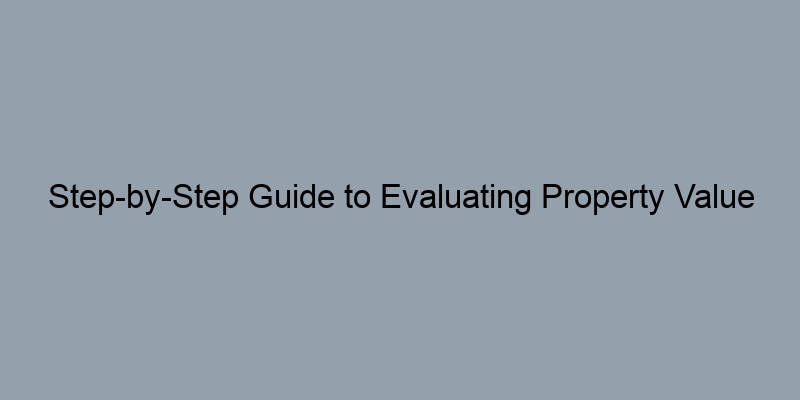 Step-by-Step Guide to Evaluating Property Value in Queens County, NY Using Tax Records Step-by-Step Guide to Evaluating Property Value in Queens County, NY Using Tax Records