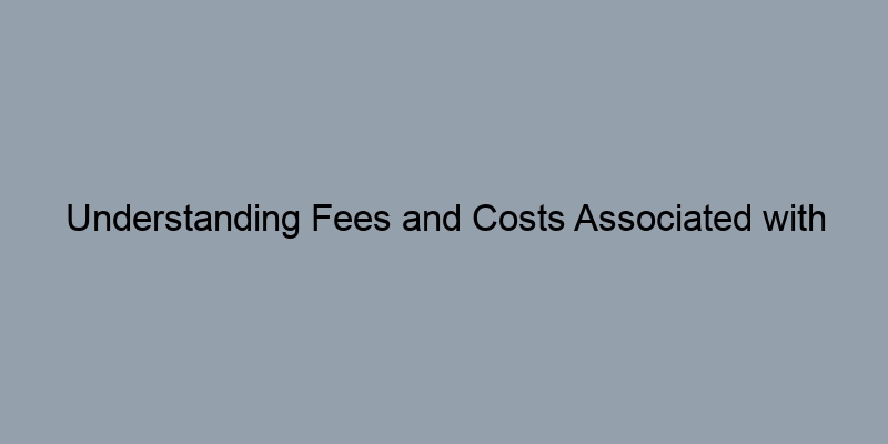 Understanding Fees and Costs Associated with Accessing Land Records Understanding Fees and Costs Associated with Accessing Land Records