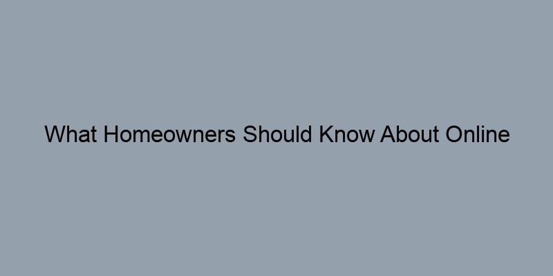 What Homeowners Should Know About Online Appraisal Techniques